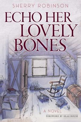 Echo Her Lovely Bones - Sherry Robinson