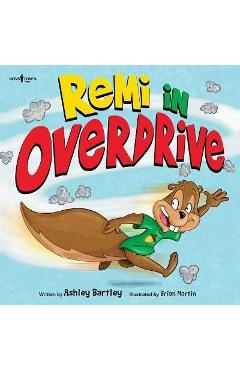 Poza produsului Remi in Overdrive: Volume 3 - Ashley Bartley