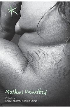 Coperta cărții 'Mothers Unearthed: An Aster(ix) Anthology, September 2022 - Tanya Shirazi'