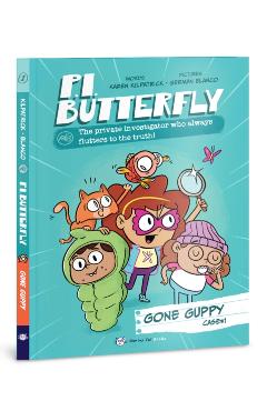 P.I. Butterfly: Gone Guppy - Karen Kilpatrick