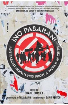 No Pasaran: Antifascist Dispatches from a World in Crisis -