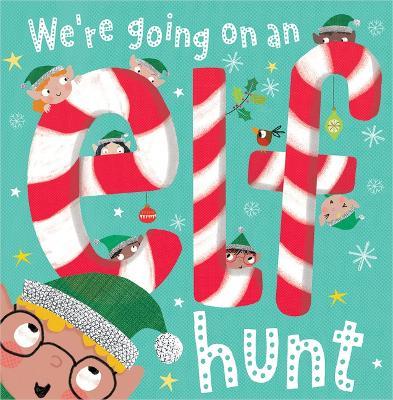 We're Going on an Elf Hunt - Patch Moore