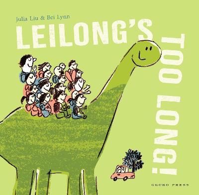 Leilong's Too Long! - Julia Liu