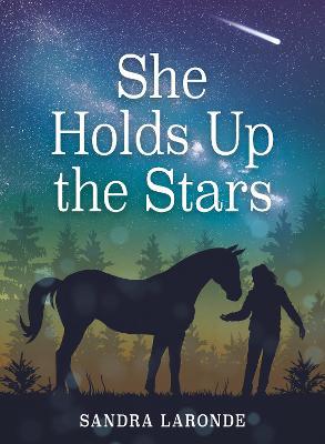 She Holds Up the Stars - Sandra Laronde