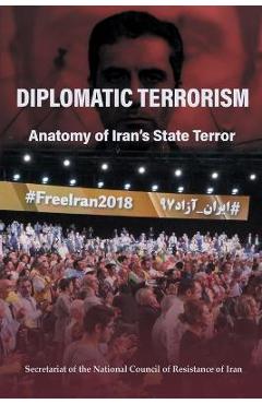 Coperta cărții 'Diplomatic Terrorism: Anatomy of Iran's State Terror - National Council Of Resistance Of Iran'