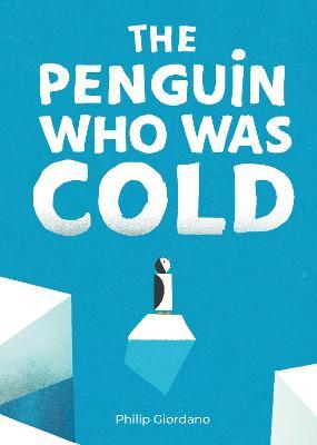 The Penguin Who Was Cold - Philip Giordano