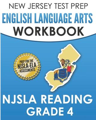 NEW JERSEY TEST PREP English Language Arts Workbook NJSLA Reading Grade 4: Preparation for the NJSLA-ELA - J. Hawas