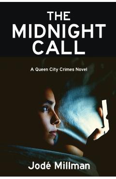 The Midnight Call: A Queen City Crimes Mystery - Jodé Millman