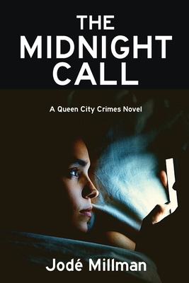 The Midnight Call: A Queen City Crimes Mystery - Jodé Millman