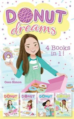 Donut Dreams 4 Books in 1!: Hole in the Middle; So Jelly!; Family Recipe; Donut for Your Thoughts - Coco Simon