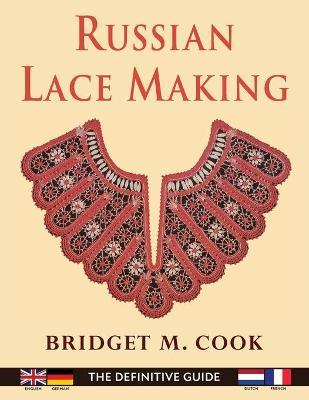 Russian Lace Making (English, Dutch, French and German Edition) - Bridget Cook