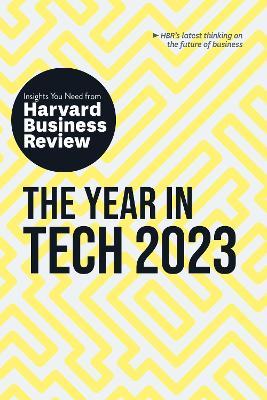 The Year in Tech, 2023: The Insights You Need from Harvard Business Review - Harvard Business Review