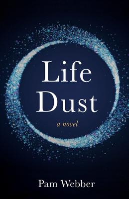 Life Dust - Pam Webber