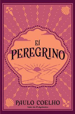 El Peregrino / The Pilgrimage - Paulo Coelho