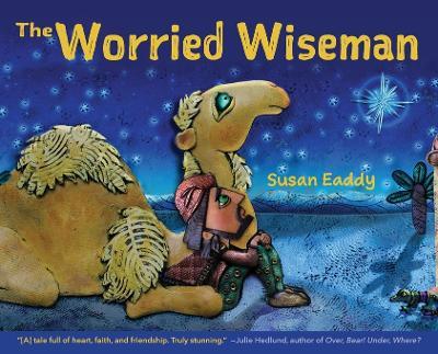 The Worried Wiseman - Susan Eaddy