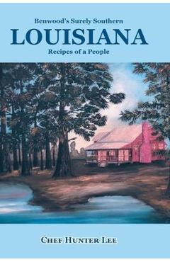 Poza produsului Louisiana: Recipes of a People - Chef Hunter Lee