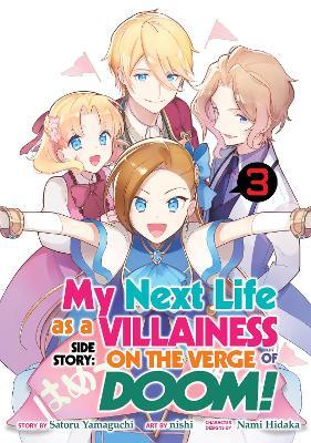 My Next Life as a Villainess Side Story: On the Verge of Doom! (Manga) Vol. 3 - Satoru Yamaguchi
