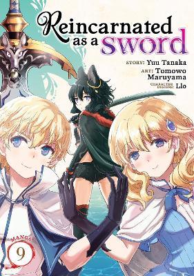 Reincarnated as a Sword (Manga) Vol. 9 - Yuu Tanaka
