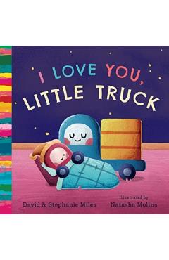I Love You, Little Truck - David Miles