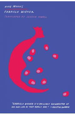 Nine Moons - Gabriela Wiener