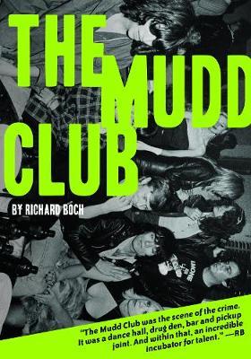 The Mudd Club - Richard Boch