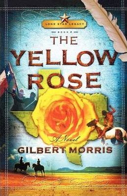 The Yellow Rose - Gilbert Morris