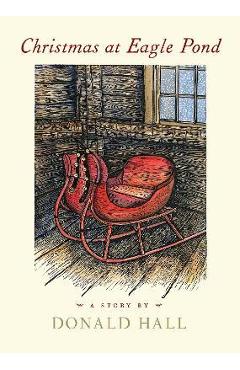 Poza produsului Christmas at Eagle Pond - Donald Hall