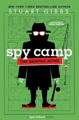 Spy Camp the Graphic Novel - Stuart Gibbs