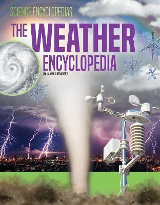 The Weather Encyclopedia - Janine Ungvarsky