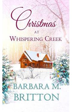 Coperta cărții 'Christmas at Whispering Creek - Barbara M. Britton'