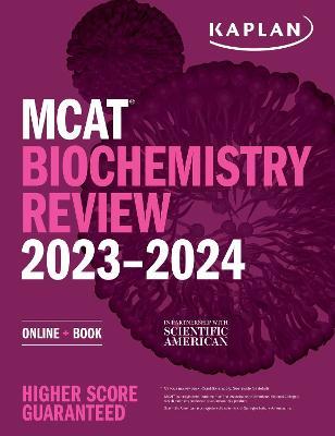 MCAT Biochemistry Review 2023-2024: Online + Book - Kaplan Test Prep