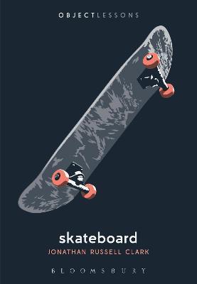 Skateboard - Jonathan Russell Clark