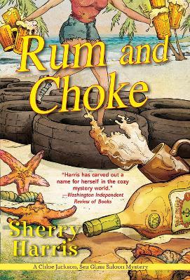 Rum and Choke - Sherry Harris