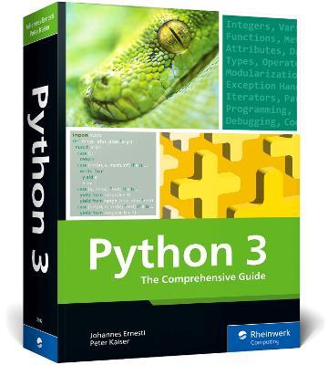 Python 3: The Comprehensive Guide - Johannes Ernesti