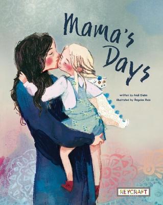 Mama's Days - Andi Diehn