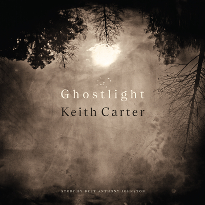 Ghostlight - Keith Carter