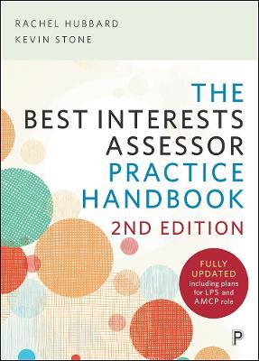 The Best Interests Assessor Practice Handbook: Second Edition - Rachel Hubbard