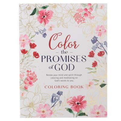 Coloring Book Color the Promises of God - Renew Your Mind and Spirit Through Coloring and Mediation on God's Words to You - Christian Art Gifts