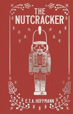 The Nutcracker - E. T. A. Hoffmann