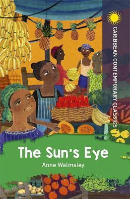 The Sun's Eye - Anne Walmsley