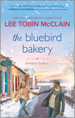 The Bluebird Bakery: A Small Town Romance - Lee Tobin Mcclain