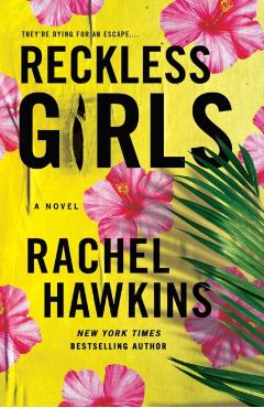 Reckless Girls - Rachel Hawkins