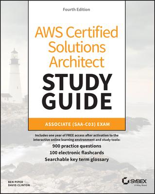 Aws Certified Solutions Architect Study Guide: Associate (Saa-C03) Exam - David Clinton