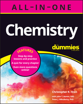 Chemistry All-In-One for Dummies (+ Chapter Quizzes Online) - Christopher Hren
