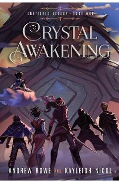 Coperta cărții 'Crystal Awakening - Andrew Rowe'