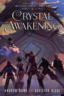 Crystal Awakening - Andrew Rowe