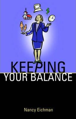 Keeping Your Balance - Nancy Eichman