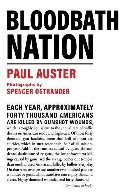 Bloodbath Nation - Paul Auster