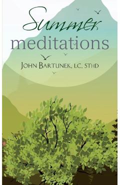 Summer Meditations - John Bartunek