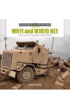 Poza produsului M911 and M1070 Het: Heavy-Equipment Transporters of the US Army - David Doyle